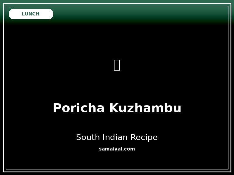 Poricha Kuzhambu